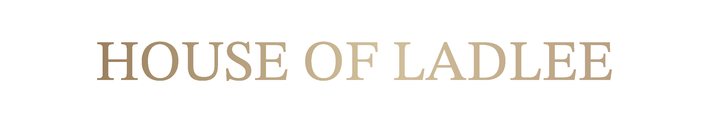 House Of Ladlee